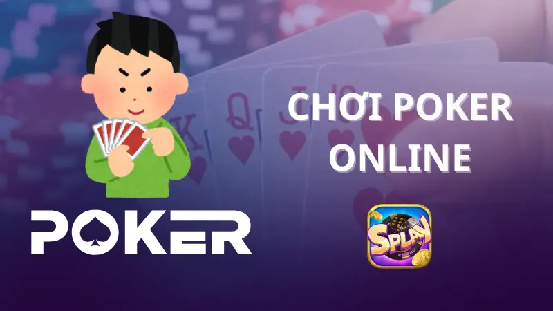 Chơi poker online tại splay