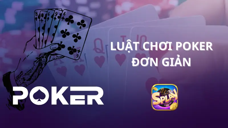 cách chơi bài poker từ luật cơ bản