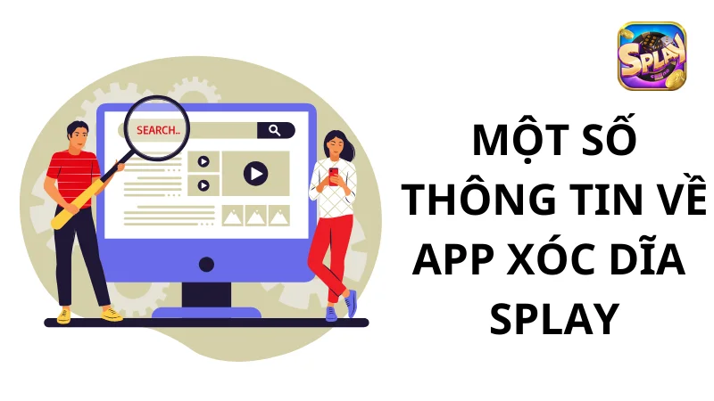 Những thông tin hữu ích về app xóc dĩa Splay